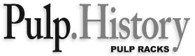 Pulp.History: Pulp Magazine Racks