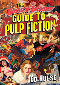 The Blood ‘n’ Thunder Guide to Pulp Fiction
