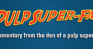 The Pulp Super-Fan