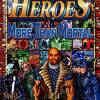 "Pulp Heroes: More Than Mortal"