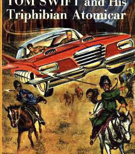 "Tom Swift and His Triphibian Atomicar"