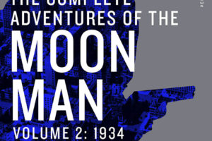 'The Complete Adventures of the Moon Man,' Vol. 2