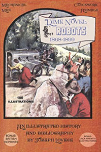 'Dime Novel Robots: 1868-1899'