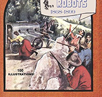 'Dime Novel Robots: 1868-1899'