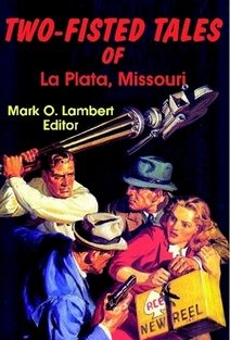 'Two-Fisted Tales of La Plata, Missouri'