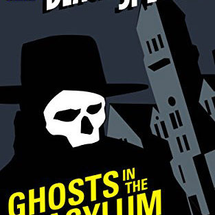 'The Black Spectre: Ghosts in the Asylum'