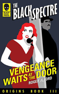 'The Black Spectre: Vengeance Waits at the Door'