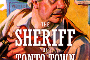 'The Sheriff of Tonto Town: The Complete Tales of Sheriff Henry, Volume 2'
