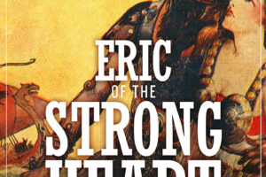 'Eric of the Strong Heart'