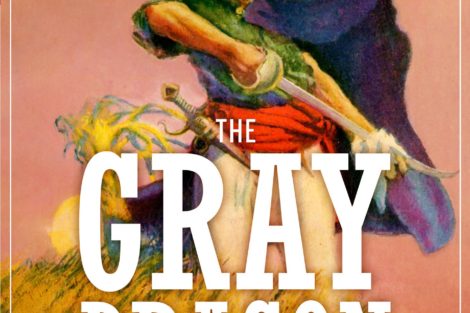 'The Gray Dragon: The Adventures of Peter the Brazen, Volume 2'