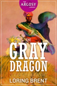 'The Gray Dragon: The Adventures of Peter the Brazen, Volume 2'