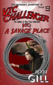 'Vic Challenger #9: A Savage Place'
