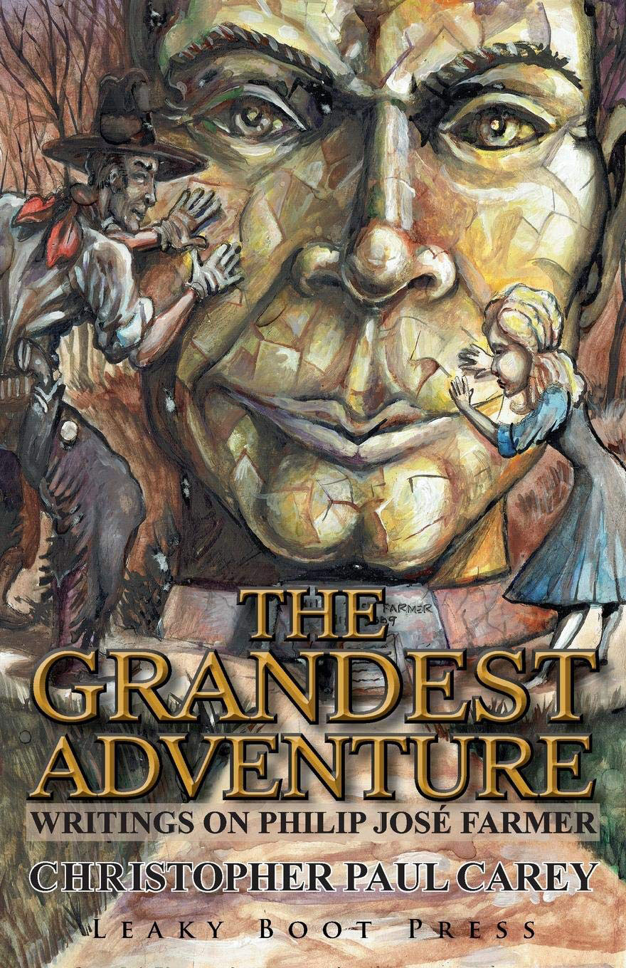 'The Grandest Adventure: Writings on Philip José Farmer'