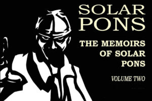 "The Memoirs of Solar Pons," Vol. 2