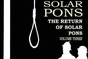 "The Return of Solar Pons," Vol. 3