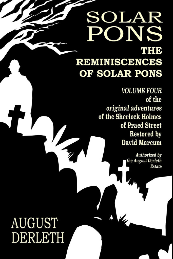 "The Reminiscences of Solar Pons" Vol. 4