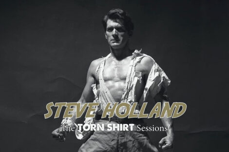 "Steve Holland: The Torn Shirt Sessions"