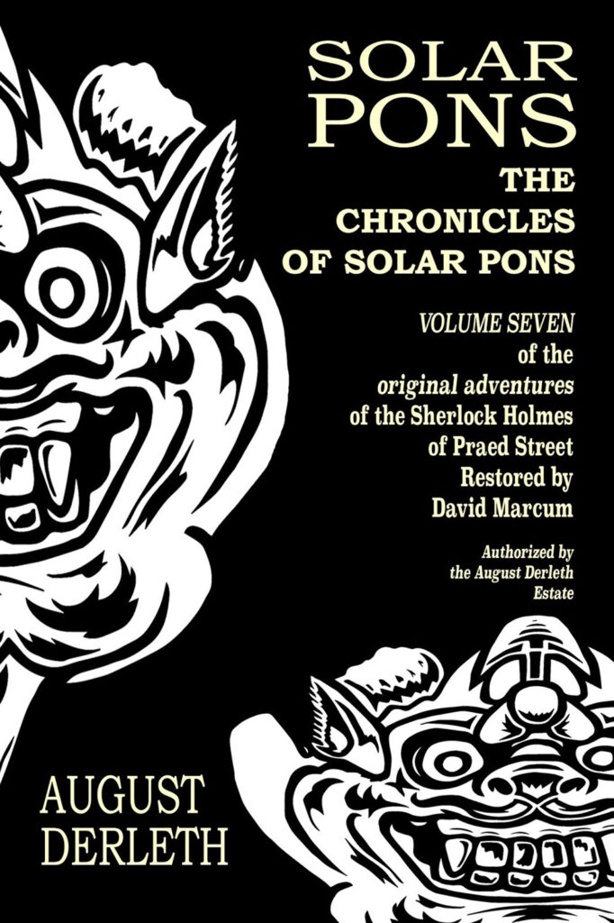 "The Chronicles of Solar Pons" Vol. 7