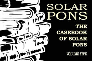 "The Casebook of Solar Pons" Vol. 5