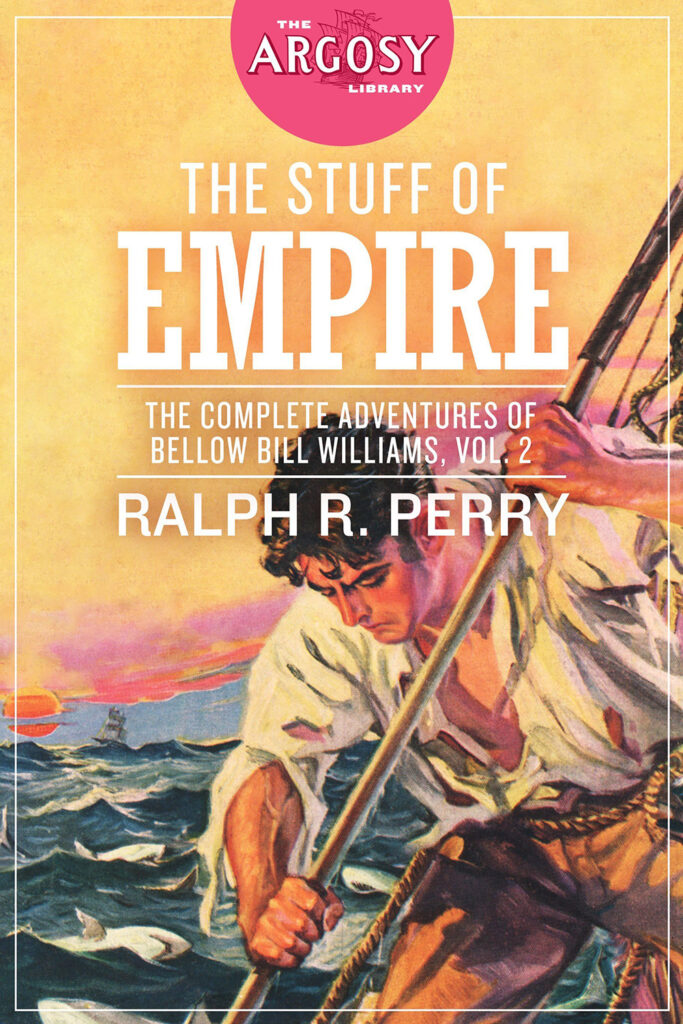 "The Stuff of Empire: Bellow Bill Williams, Vol. 2"