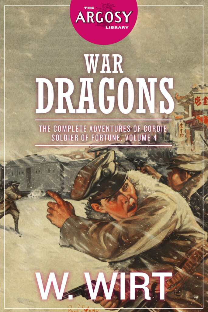 "War Dragons: The Complete Adventures of Cordie, Soldier of Fortune, Vol. 4"