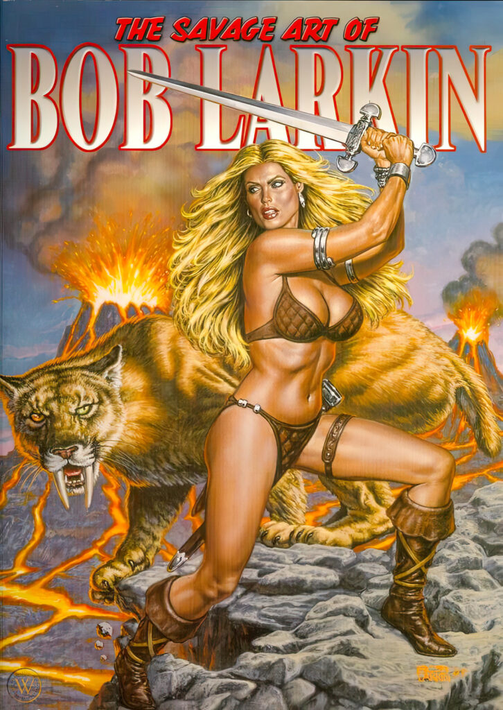 "The Savage Art of Bob Larkin, Vol. 1"