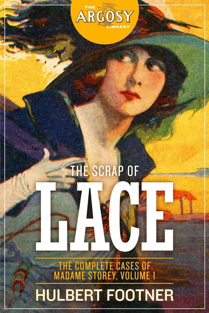 The Scrap of Lace: The Complete Cases of Madame Storey
