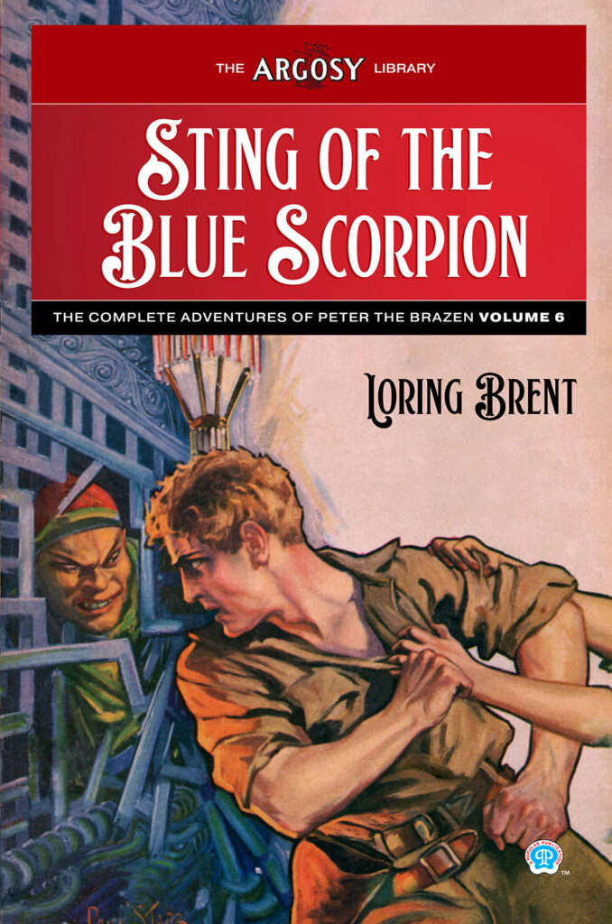 Sting of the Blue Scorpion: The Adventures of Peter the Brazen, Vol. 6