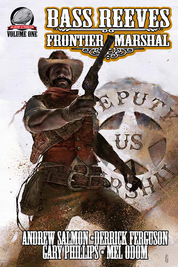 Bass Reeves, Frontier Marshal, Vol. 1