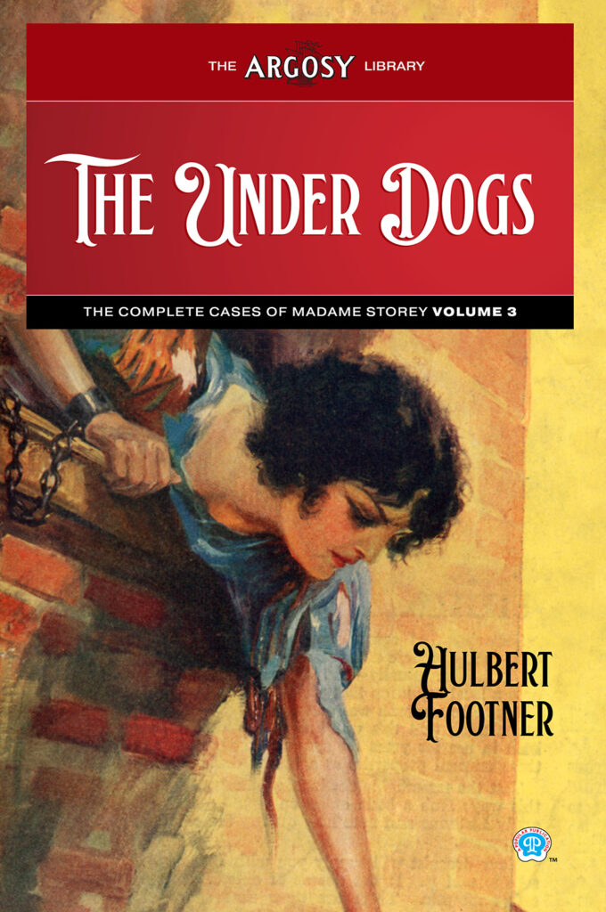 The Under Dogs: The Complete Cases of Madame Storey