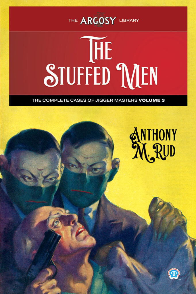 The Stuffed Men: The Complete Cases of Jigger Masters, Vol. 3