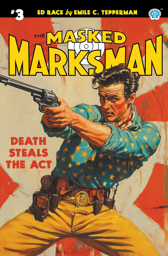 Ed Race: The Masked Marksman, Vol. 3
