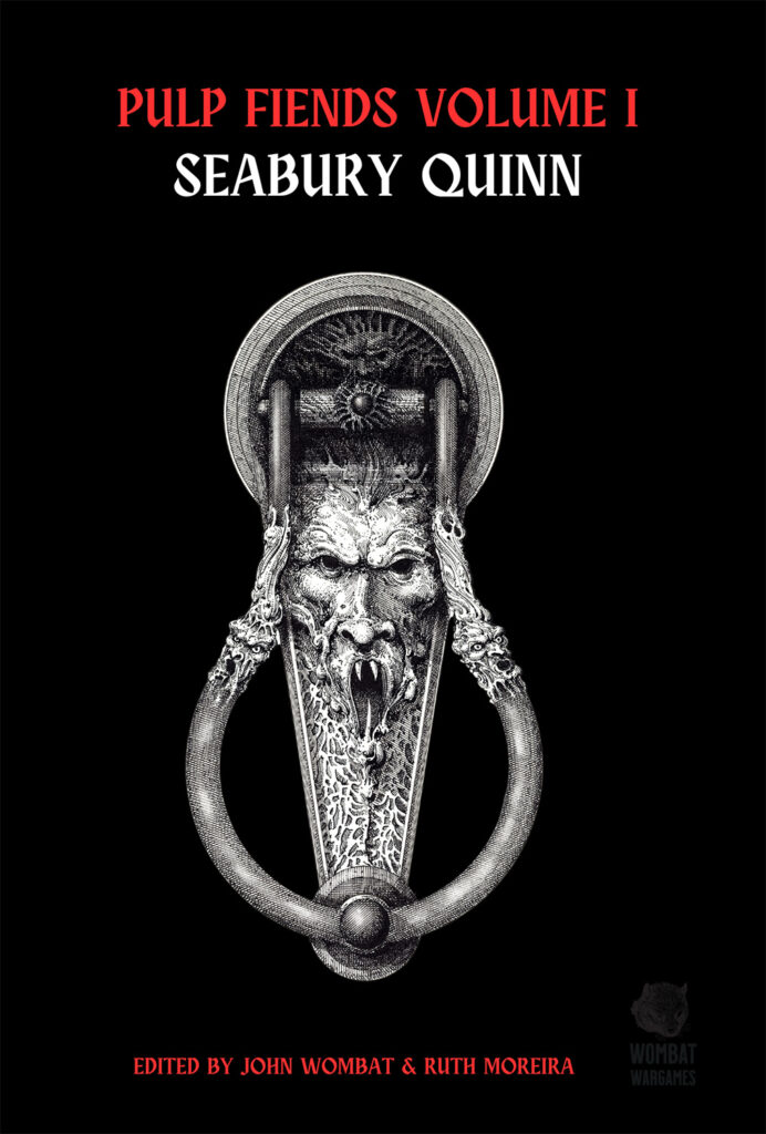 Pulp Fiends Vol. 1: Seabury Quinn