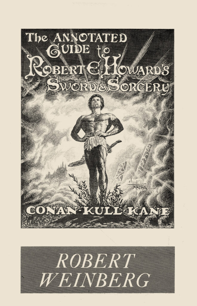 The Annotated Guide to Robert E. Howard's Sword & Sorcery