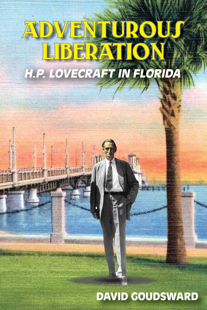 Adventurous Liberation: H.P. Lovecraft in Florida