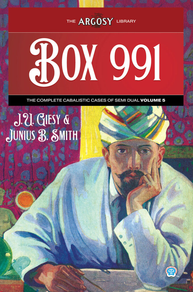 Box 991: The Complete Cabalistic Cases of Semi Dual, the Occult Detector, Vol. 5