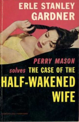 Book cover for The Case of the Half-Wakened Wife