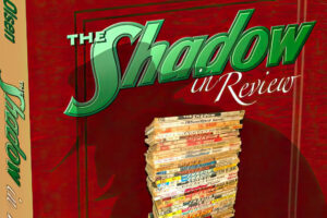 The Shadow in Review