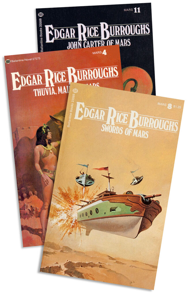 Paperback versions of Edgar Rice Burroughs’ John Carter of Mar series.