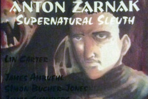 “Lin Carter’s Anton Zarnak: Supernatural Sleuth”